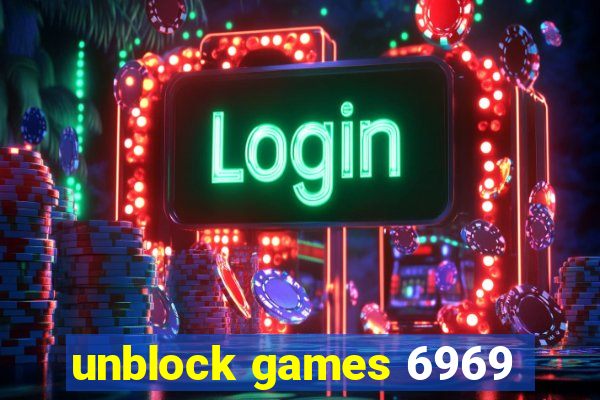 unblock games 6969